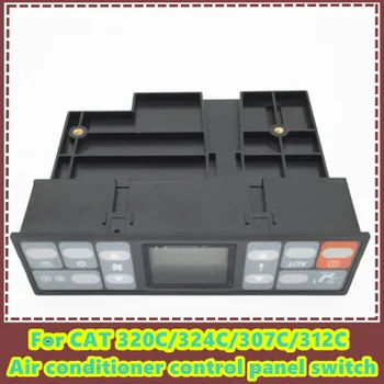 За подробности багер Caterpillar CAT 320C/324C/307C/312C контролен панел климатик бутон за регулиране на климатика