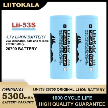 Liitokala Оригинала LII-53S 26700 5300mA 20A 3,7 НА литиева акумулаторна батерия е Подходяща за фенерче