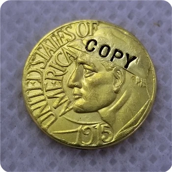 КОПИЕ-КОПИЕ на ЗЛАТНИЯ долар 1915-ТЕ години на PAN-PAC (1 долар), АЙДЕ КОПИЕ монети